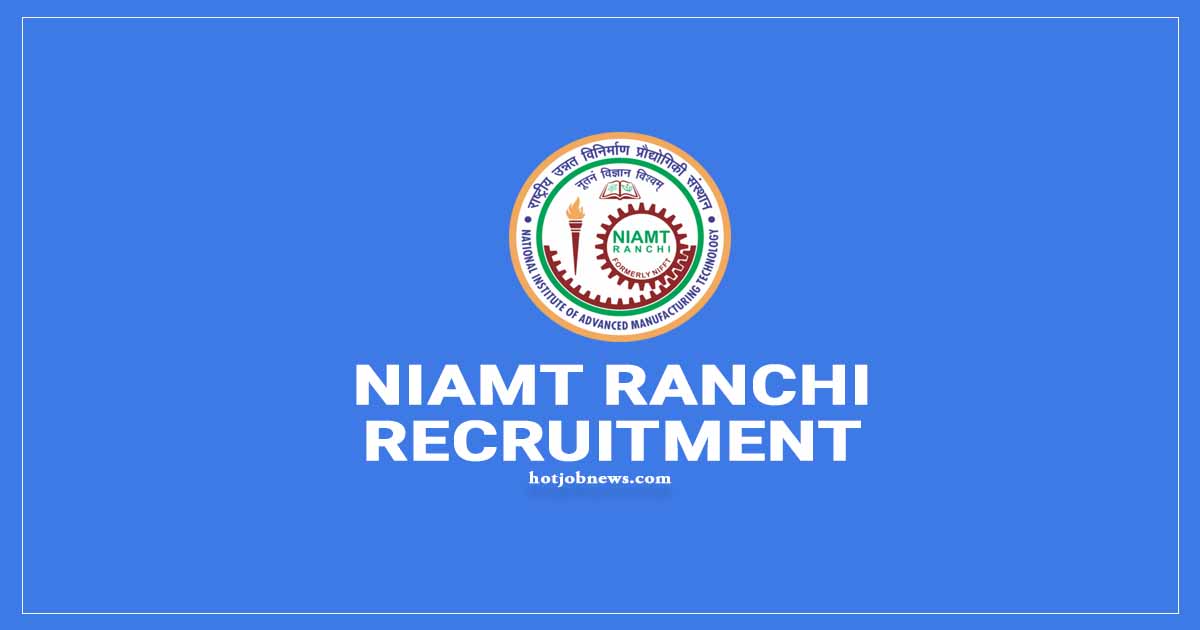 NIAMT Recruitment