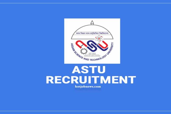 Assam Science And Technology University Recruitment