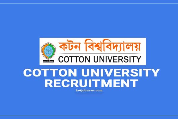 Cotton University Recruitment