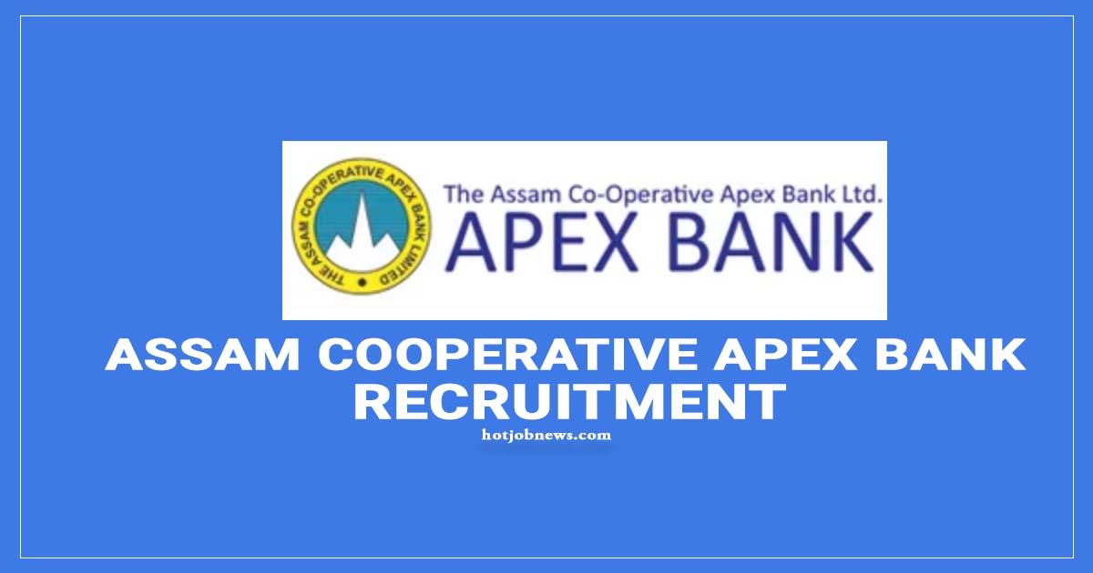 Assam Cooperative Apex Bank recruitment 2024