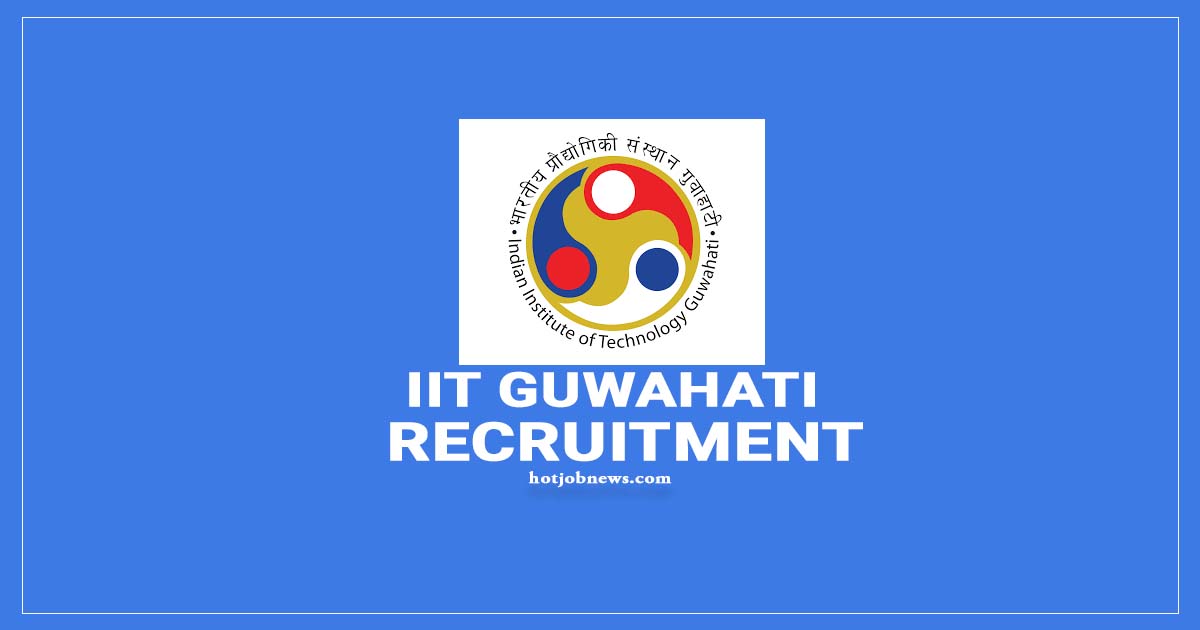 IIT Guwahati Recruitment 2024: Apply Now for Project Staff Positions