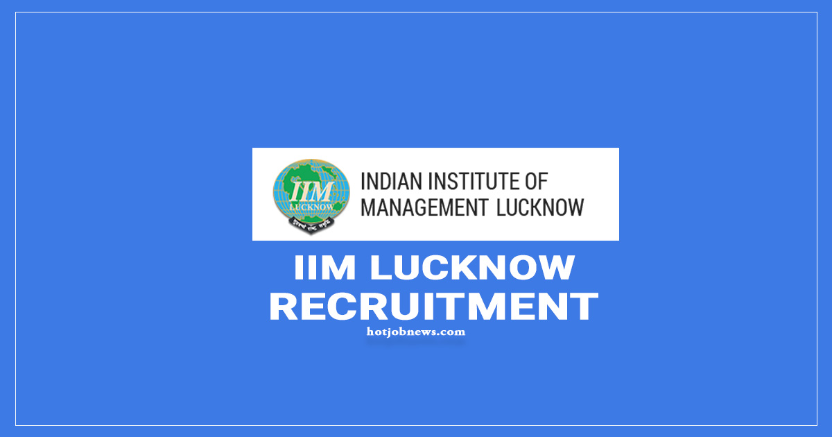 IIM Lucknow Latest Government Job