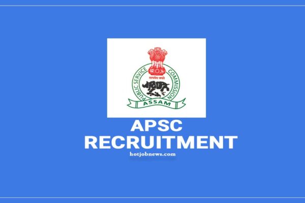 APSC Recruitment 2024: Apply for Junior Administrative Assistant Posts APSC Recruitment 2024