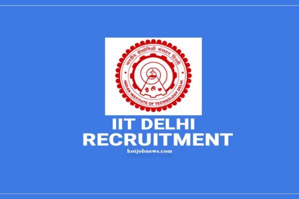 IIT Delhi Recruitment 2024